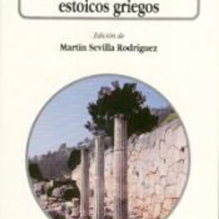 Antología de los primeros estoicos griegos 1