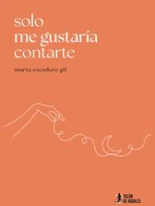 Solo me gustaría contarte