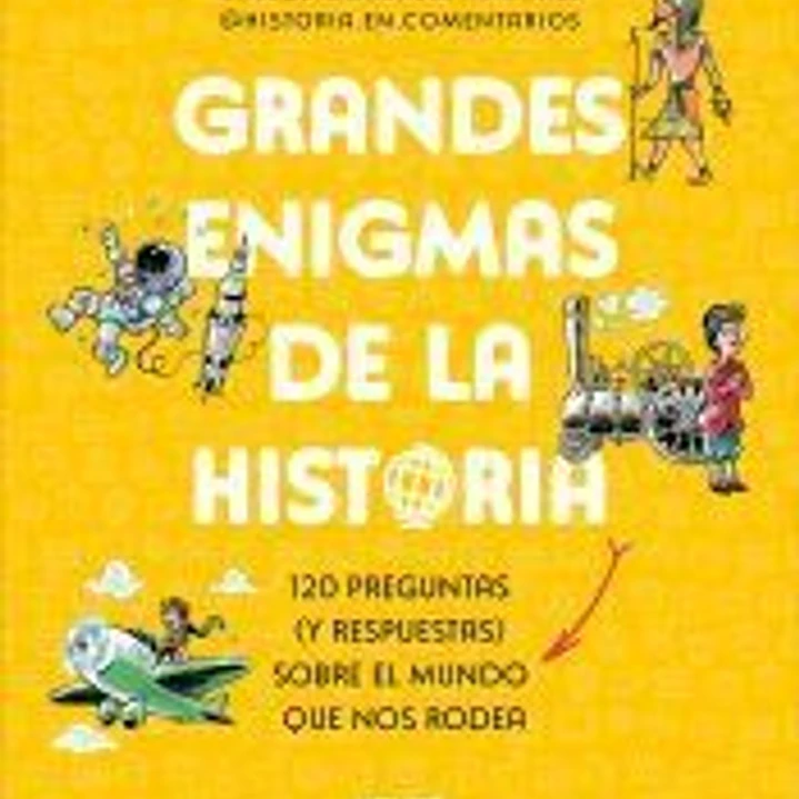 Grandes enigmas de la historia (Colección Grandes enigmas) 1