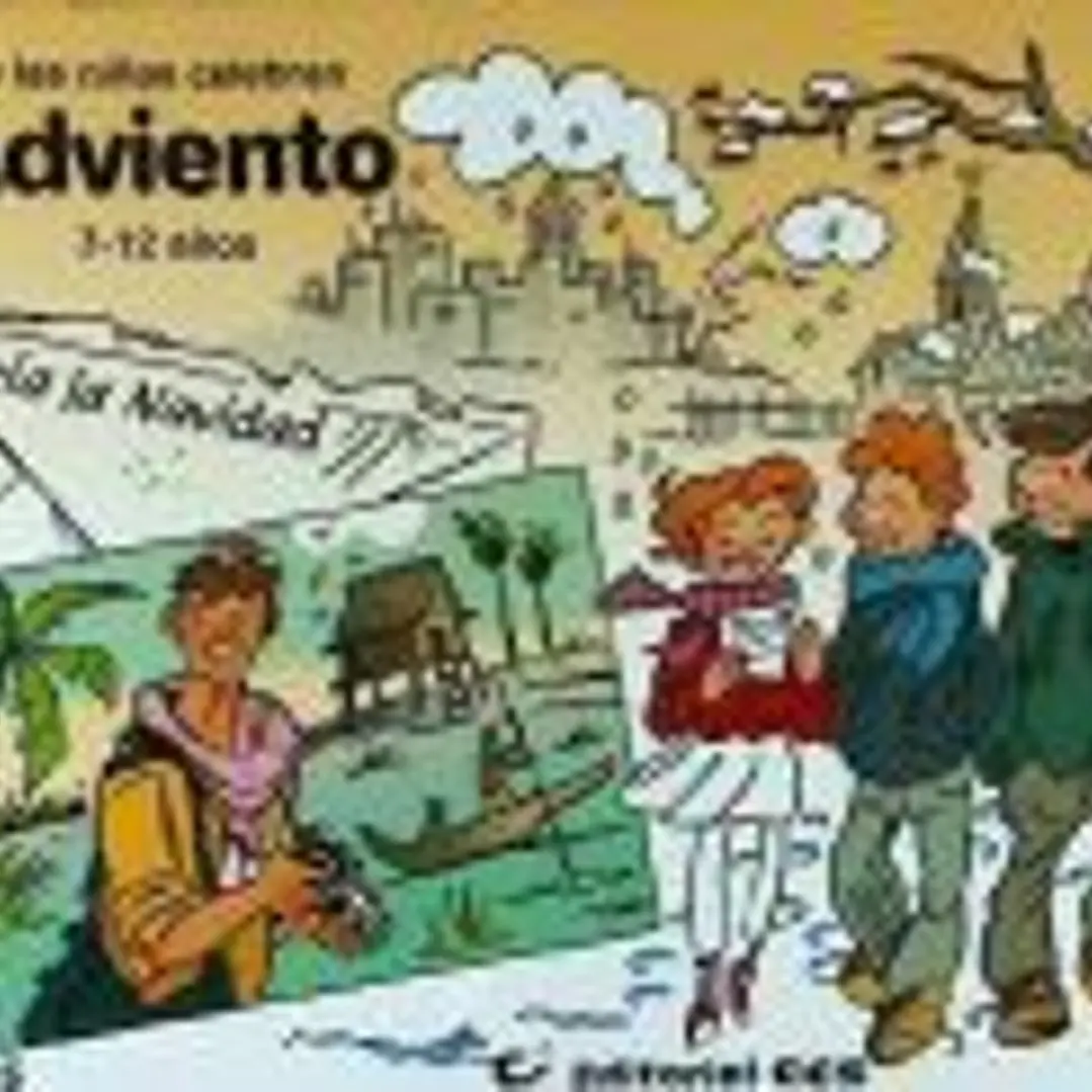 Los niños y las niñas celebran el Adviento 2015. Ciclo C: Hacia la Navidad 1