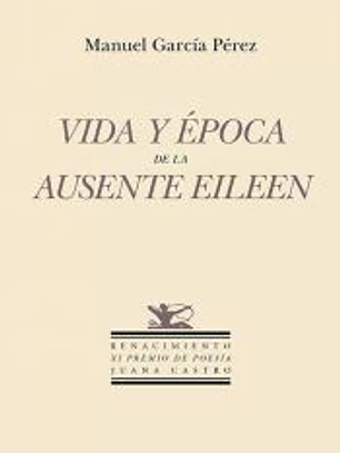 Vida y época de la ausente Eileen