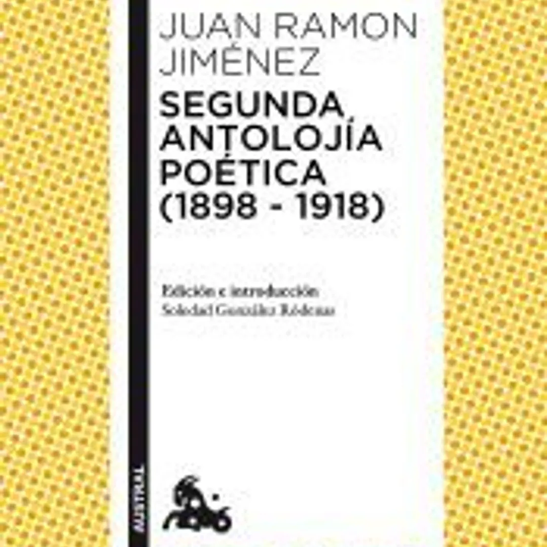 Segunda antolojía poética (1898-1918) 1