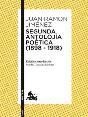 Segunda antolojía poética (1898-1918)
