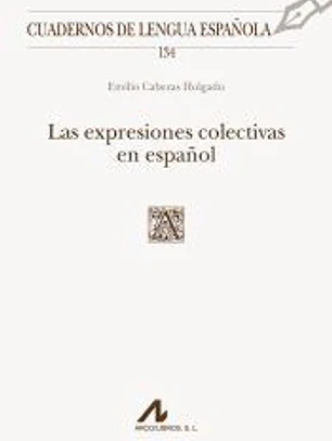 LAS EXPRESIONES COLECTIVAS EN ESPAÑOL