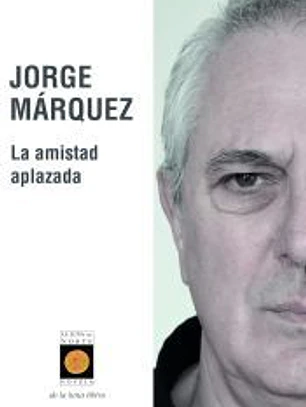 La amistad aplazada