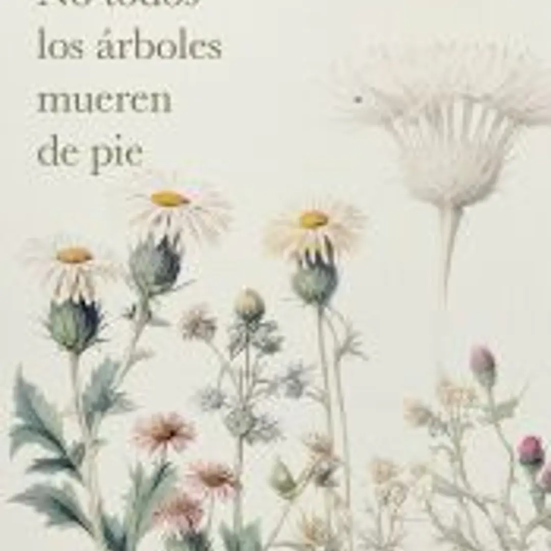 No todos los árboles mueren de pie 1