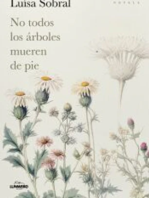 No todos los árboles mueren de pie