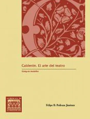 Calderón. El arte del teatro