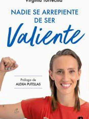 Nadie se arrepiente de ser valiente