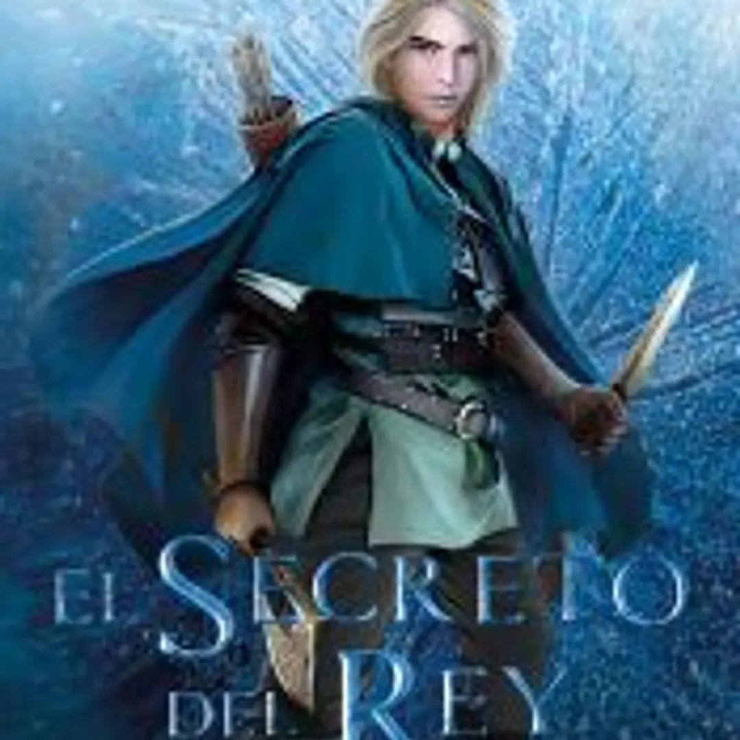 El secreto del rey: (El Sendero del Guardabosques, Libro 2) 1