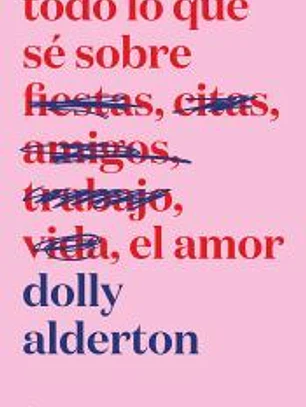 Todo lo que sé sobre el amor. Edición especial