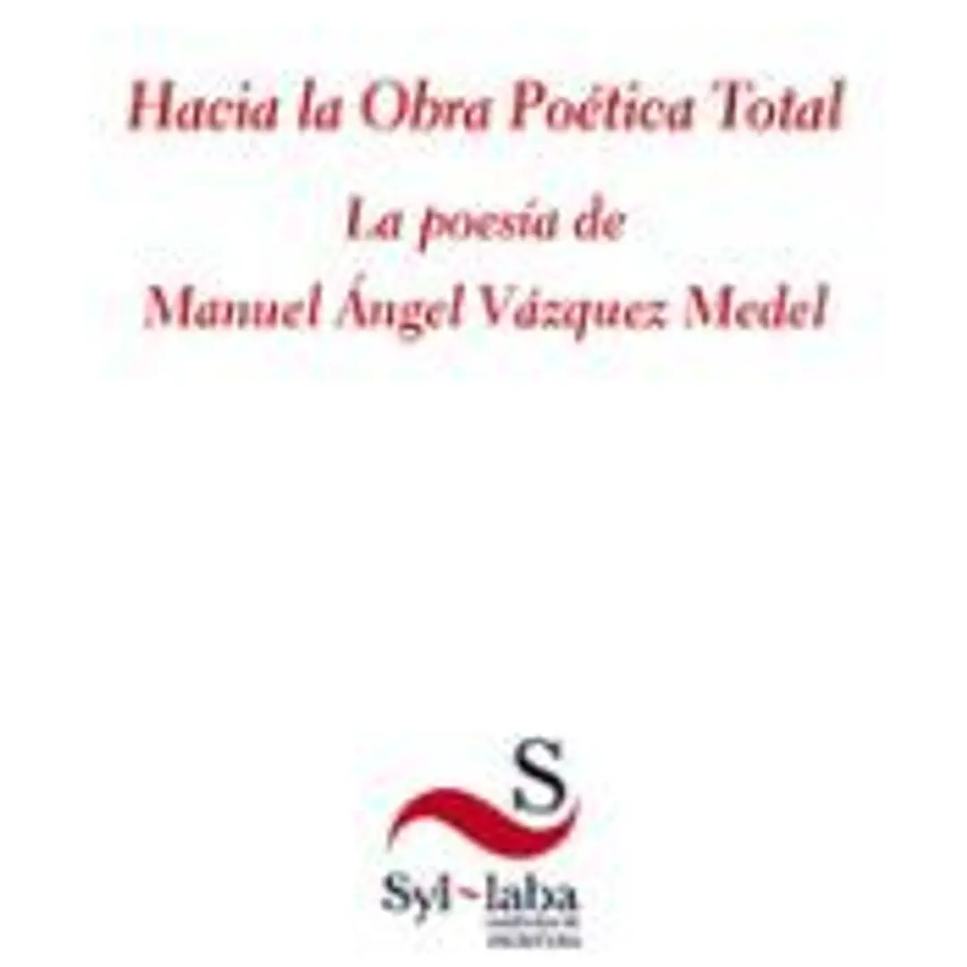 HACIA LA OBRA POETICA TOTAL 1