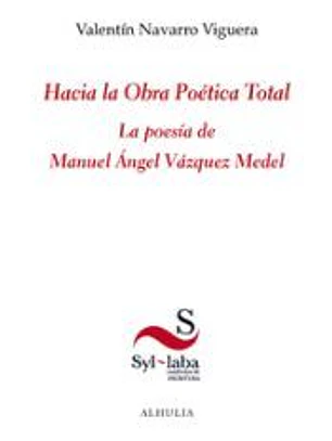 HACIA LA OBRA POETICA TOTAL