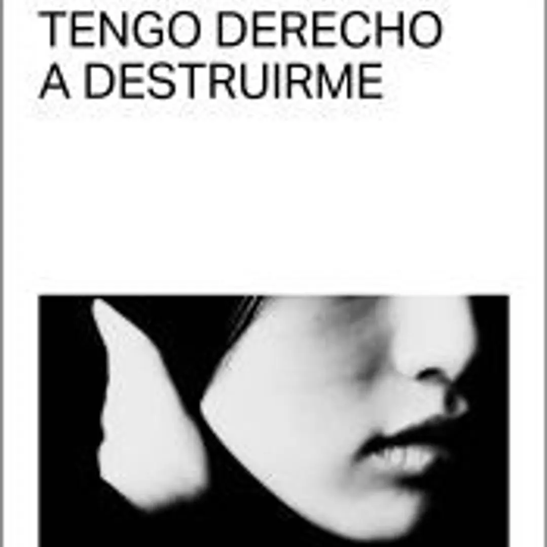 tengo derecho a destruirme 1