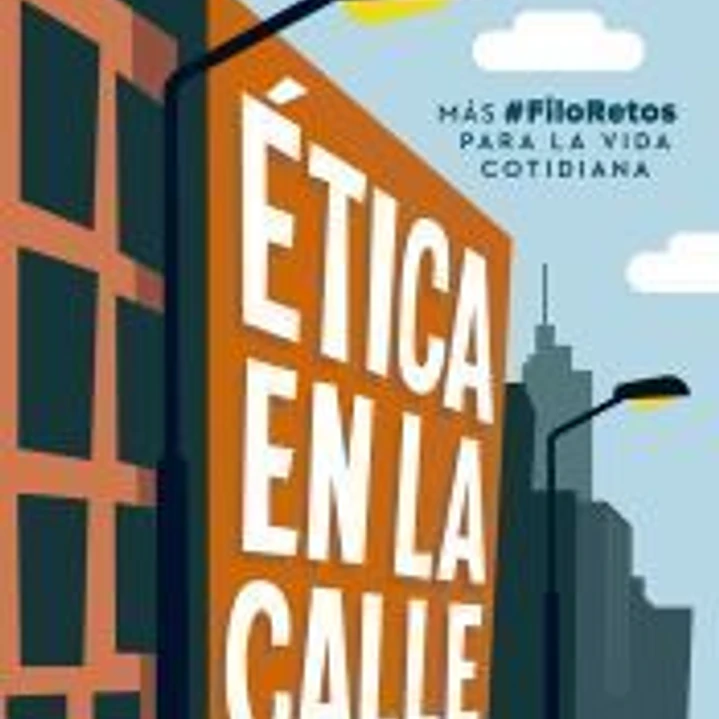 Ética en la calle 1