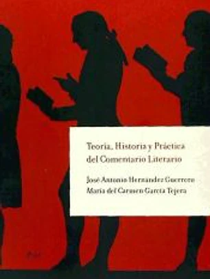 Teoría, Historia y Práctica del Comentario Literario