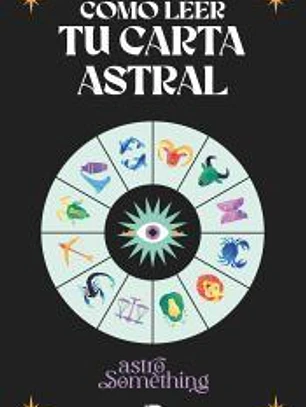 Cómo leer tu carta astral