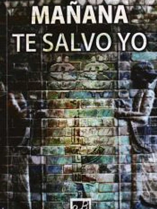 Mañana te salvo yo