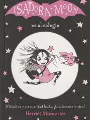 Isadora Moon. Isadora Moon va al colegio