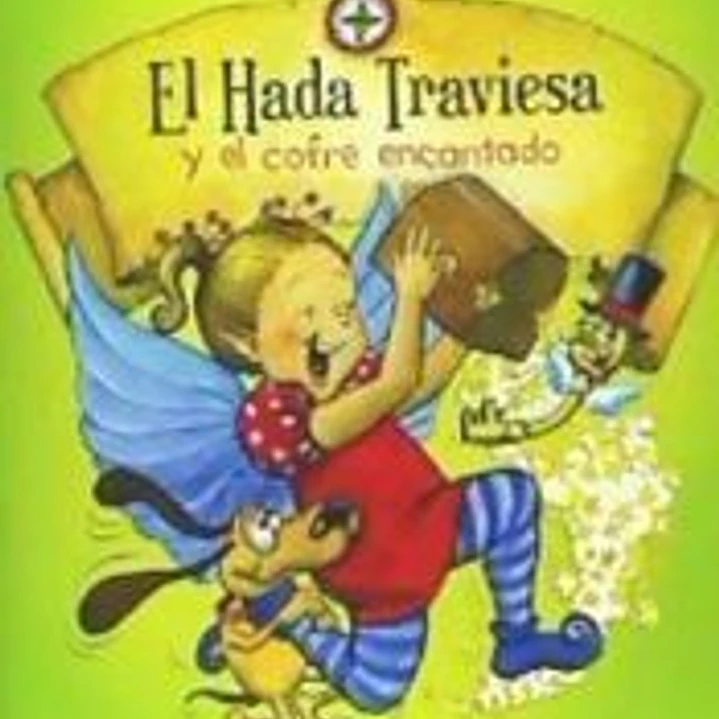 El Hada Traviesa y El Cofre Encantado 1