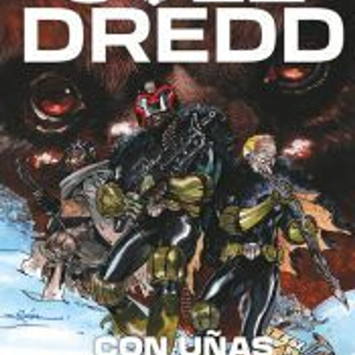 JUEZ DREDD: CON UÑAS Y DIENTES 1