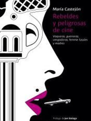Rebeldes y peligrosas de cine