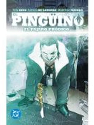 DC Premiere. Amanecer de DC. El Pingüino 1