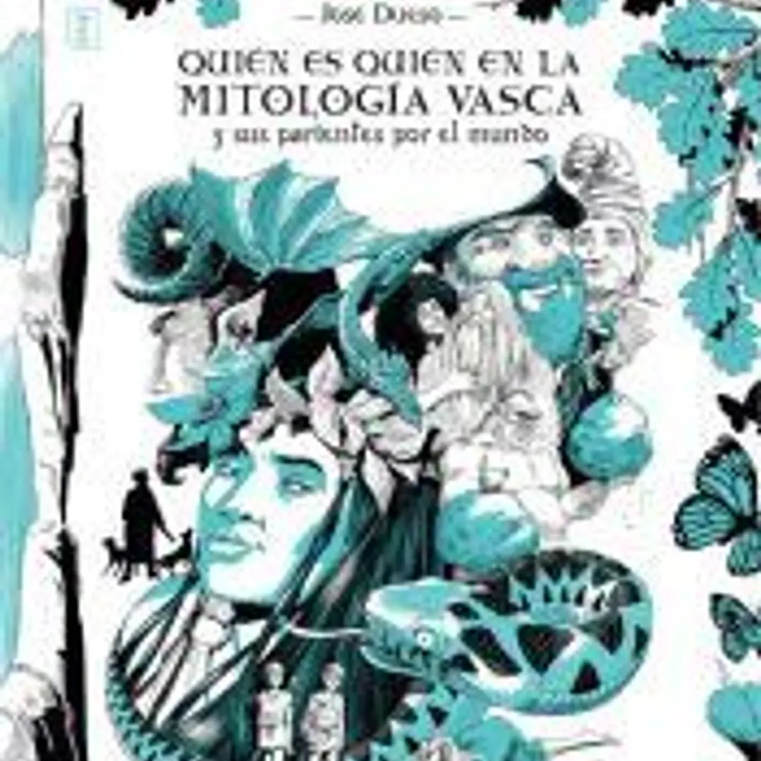 Quién es quién en la mitología vasca y sus parientes por el mundo 1