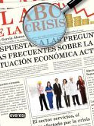 El ABC de la crisis: respuestas a las preguntas más frecuentes sobre la situación económica actual