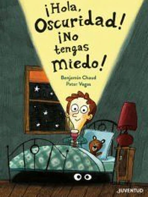 ¡Hola oscuridad! ¡No tengas miedo!