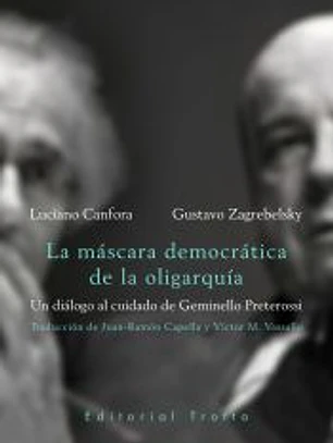 La máscara democrática de la oligarquía