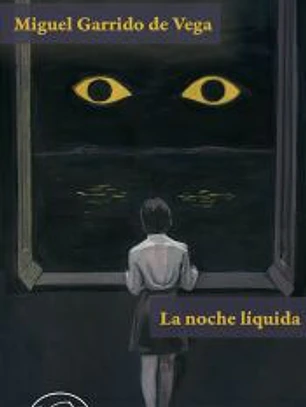 La noche líquida