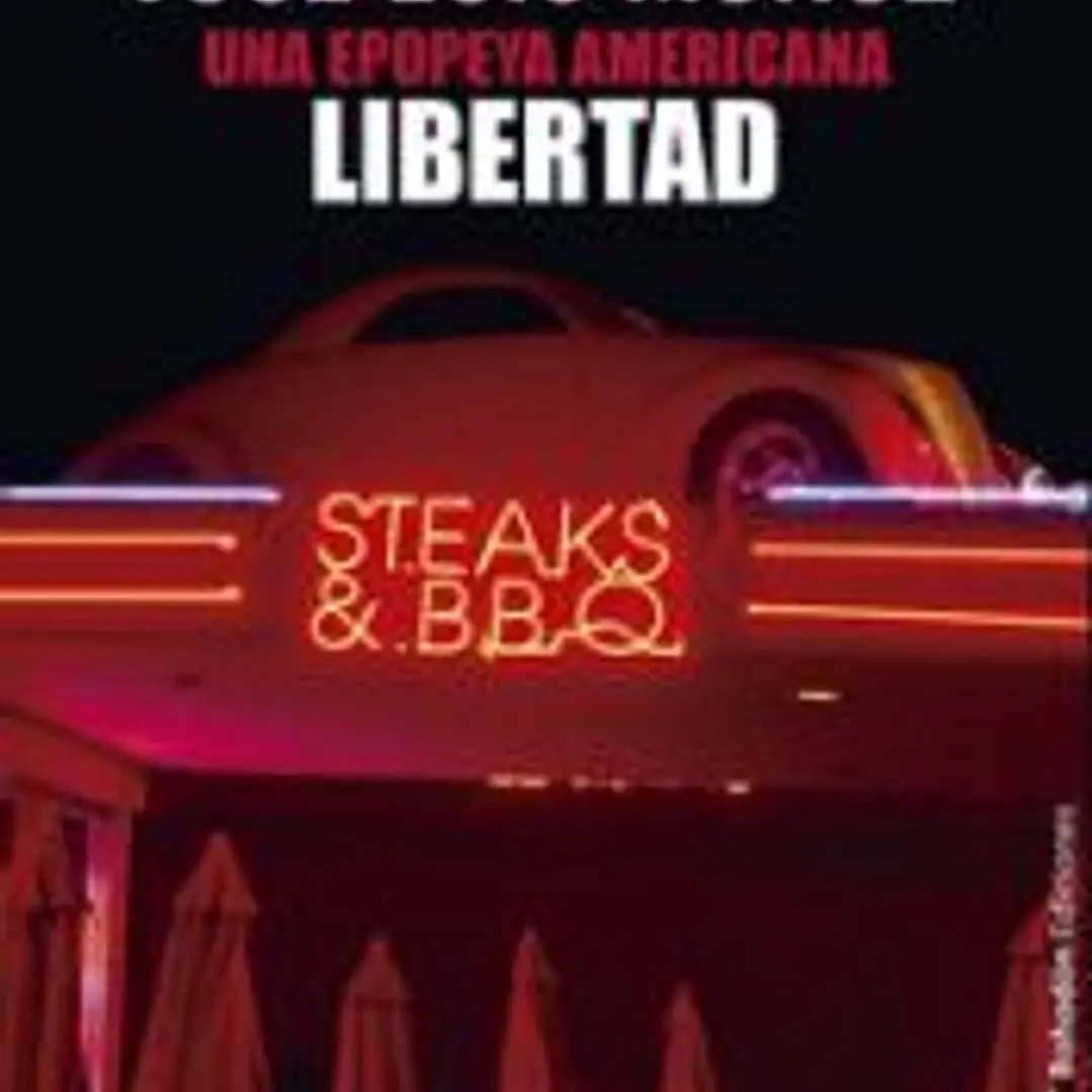 Una epopeya americana. Libertad 1