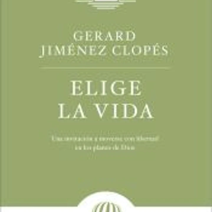 ELIGE LA VIDA 1