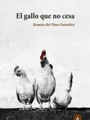 El gallo que no cesa