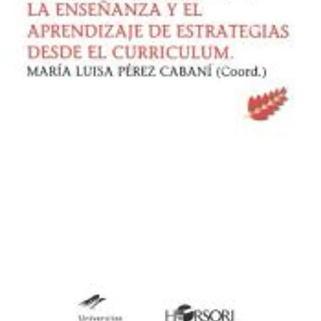 La enseñanza y el aprendizaje de estrategias desde el curriculum 1