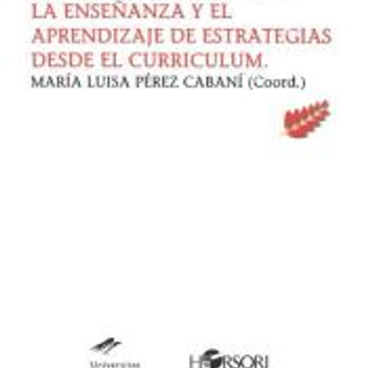 La enseñanza y el aprendizaje de estrategias desde el curriculum 1