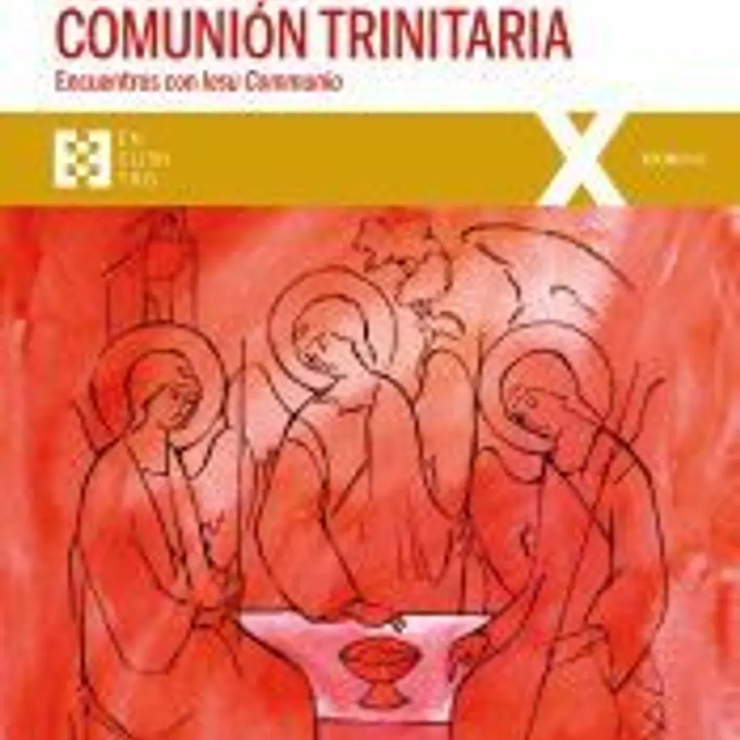 El don de la comunión trinitaria . Encuentros con Iesu Communio 1
