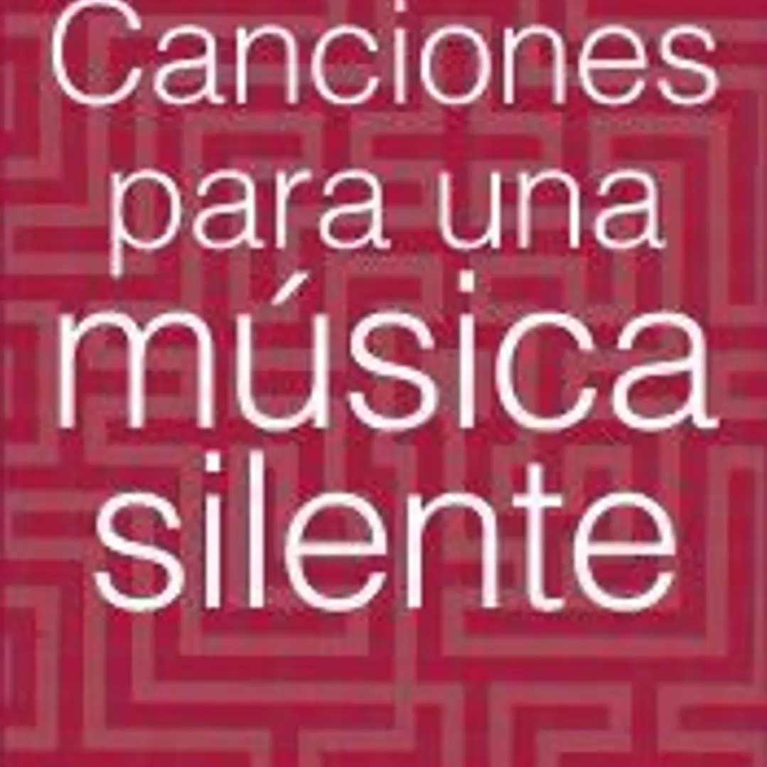 Canciones para una música silente 1