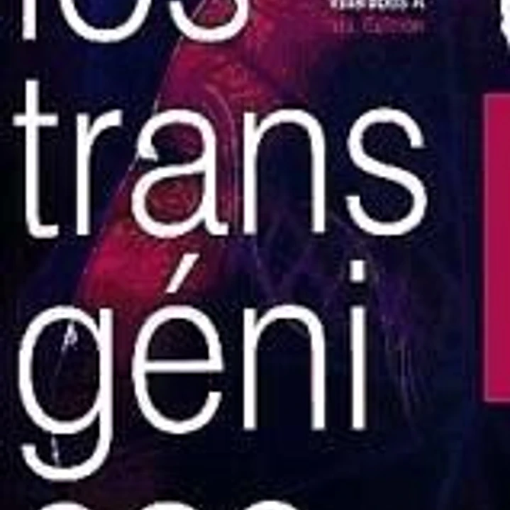 Transgénicos, oportunidades y amenazas 1