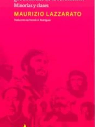 TE ACUERDAS DE LA REVOLUCION? MINORIAS Y CLASES