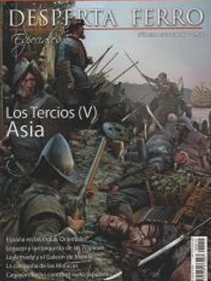 Revista Desperta Ferro. Especial, nº 15. Los Tercios (V). Asia, ss. XVI-XVII