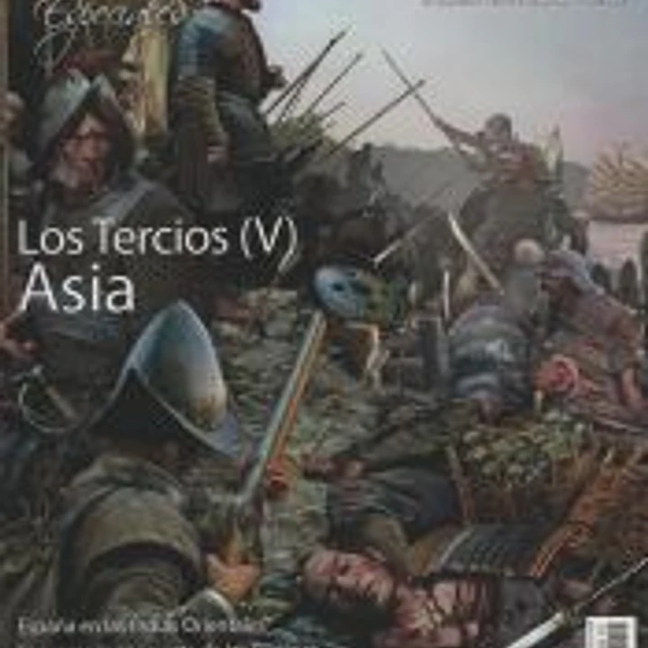 Revista Desperta Ferro. Especial, nº 15. Los Tercios (V). Asia, ss. XVI-XVII 1