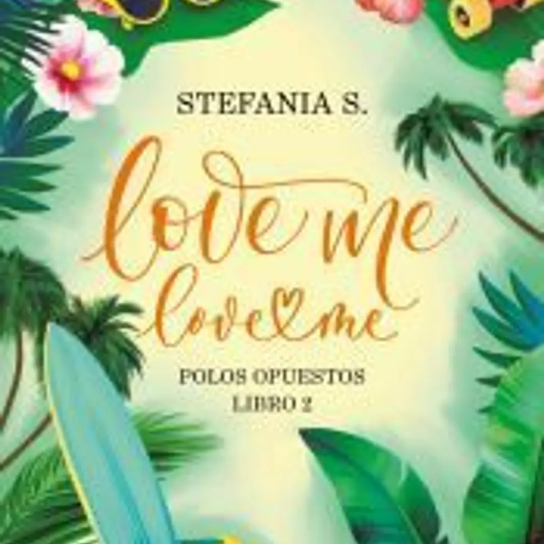 Love me, love me. Libro 2 1