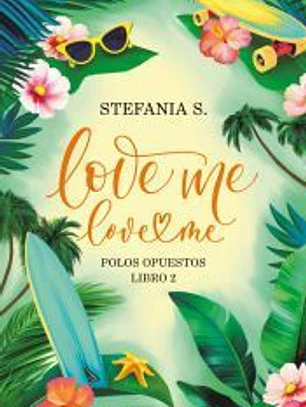 Love me, love me. Libro 2
