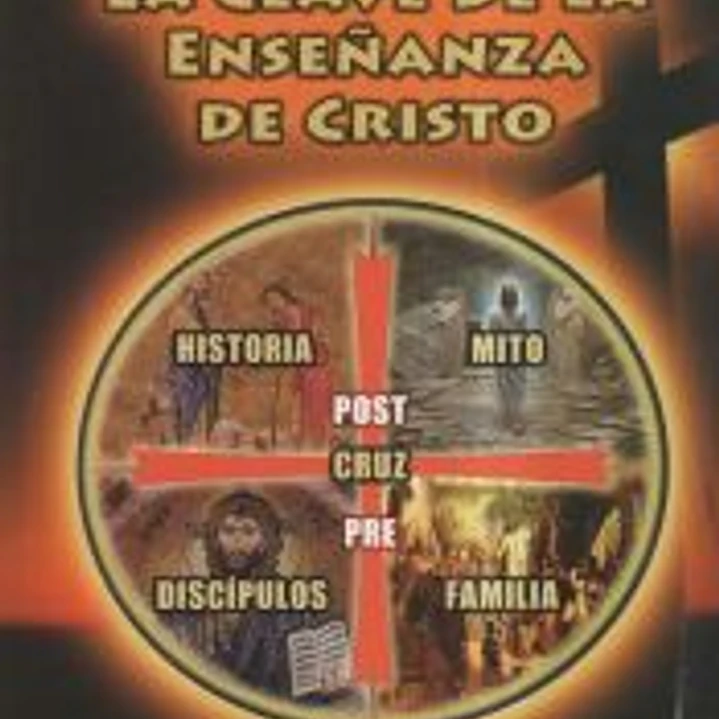 LA CLAVE DE LA ENSEÑANZA DE CRISTO 1