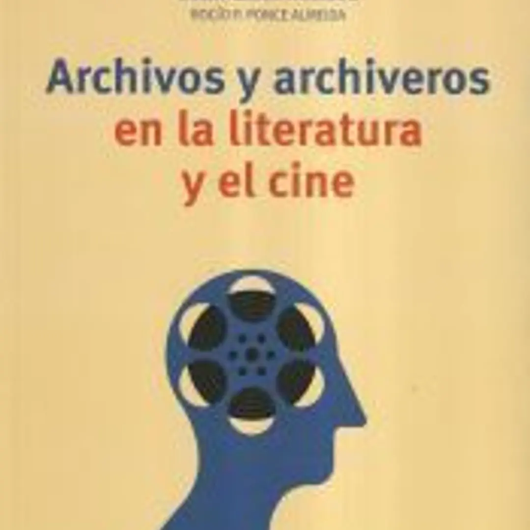 Archivos y archiveros en la literatura y el cine 1