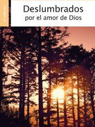 Deslumbrados por el amor de Dios