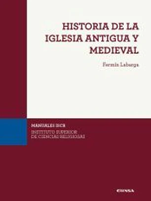 HISTORIA DE LA IGLESIA ANTIGUA Y MEDIEVAL