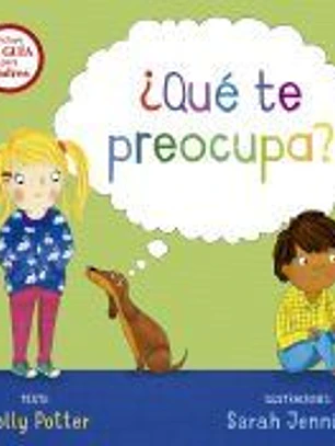 QUÉ TE PREOCUPA?